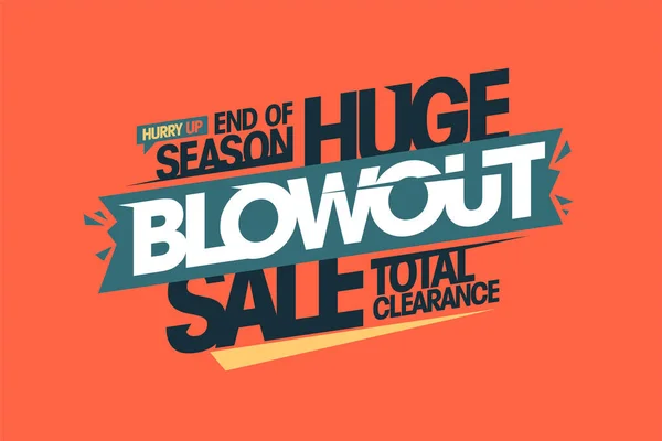 End Season Huge Blowout Sale Total Clearance Vector Web Banner — Stock Vector