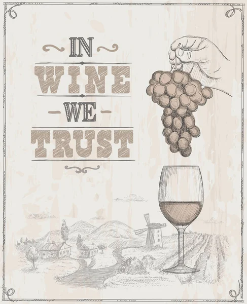 ワインでは 文字の引用句メニューのデザインを信頼し 背景にブドウ ワインとブドウ畑のガラスの束を保持する手のスケッチイラストとワインポスター — ストックベクタ