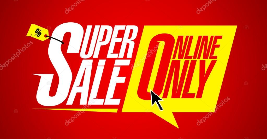 super sale online only