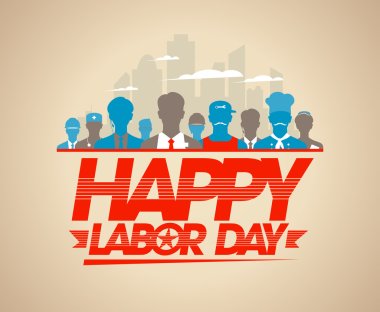 Happy labor day card with workers.
