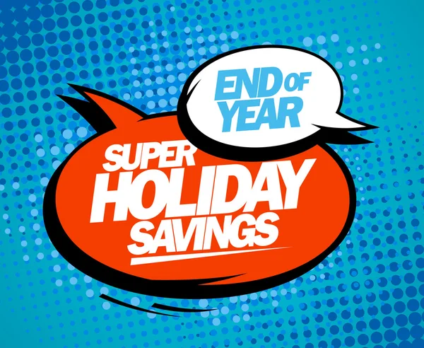 Super ahorro de vacaciones, diseño de venta de fin de año . — Vector de stock