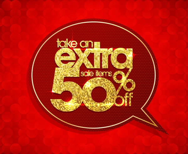 Take an extra 50 percents off, sale speech bubble coupon. — Stock Vector