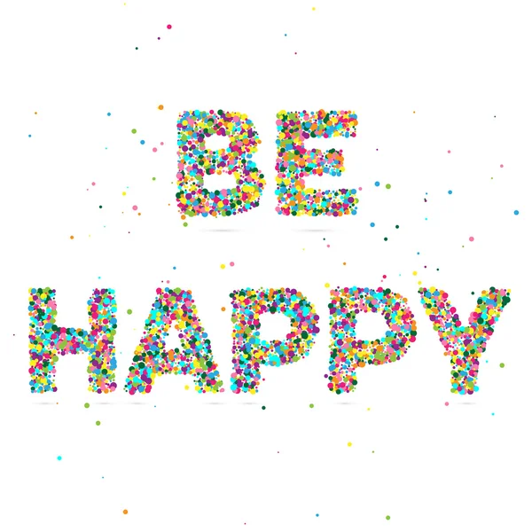 Будьте счастливы с цветными лепестками — стоковый вектор