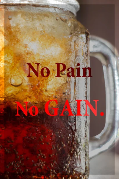 No pain no gain. Inspirational quote