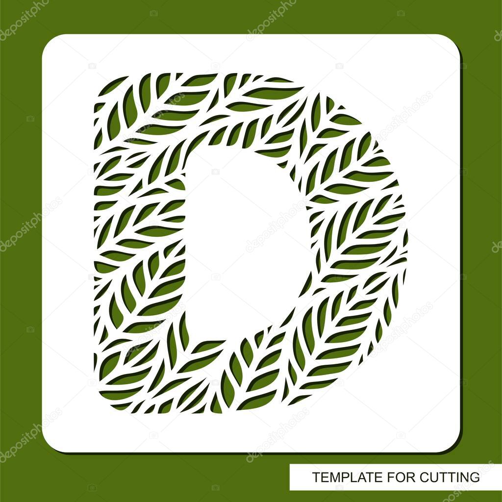 Stencil with the letter D made from leaves. Eco sign, icon, logo for organic, natural products. Plants theme. Template for plotter laser cutting of paper, cardboard, plastic, cnc. Vector illustration.