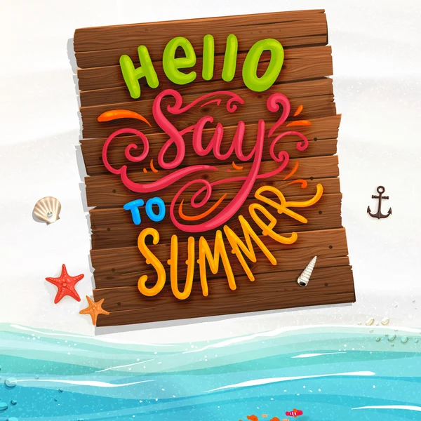 Wooden Plaque with Say Hello to Summer — Stock Vector