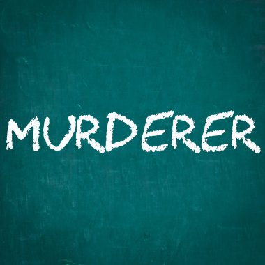 Kara tahta yazılı katil