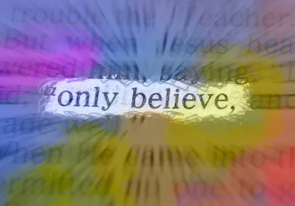 Bible text - ONLY BELIEVE — Stock Photo, Image