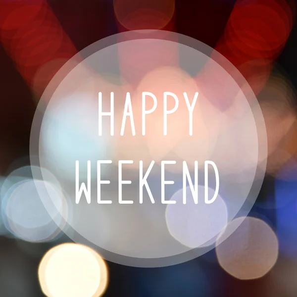 Happy weekend on bokeh background — Stock Photo, Image