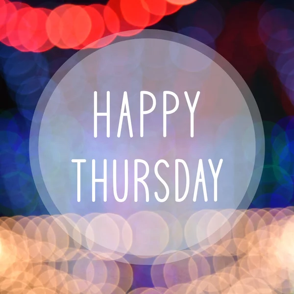 Happy Thursday on bokeh background — Stock Photo, Image