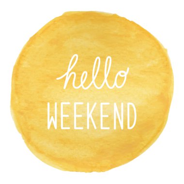 Hafta sonu tebrik Merhaba