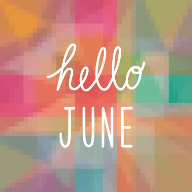 Renkli arka plan üzerinde Haziran metin Merhaba