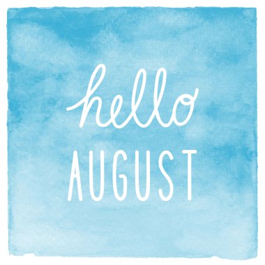 Ağustos metin suluboya arka plan mavi Merhaba