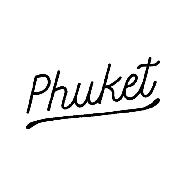 在白色的背景上用Phuket手签字 泰国南部省份 — 图库矢量图片