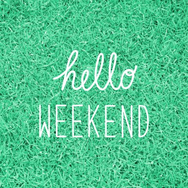 Hafta sonu tebrik Merhaba