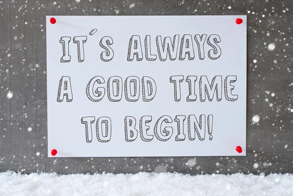 Label On Cement Wall, Snowflakes, Quote Always Time To Begin — Stock Photo, Image