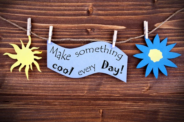 Light Blue Lable Saying Make Something Cool Every Day — Stock Photo, Image