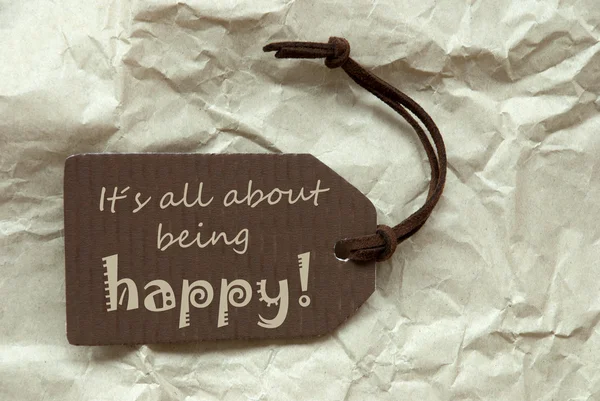 Brown Label With Quote About Being Happy Paper Background — Stock Photo, Image