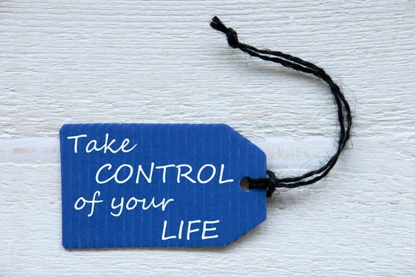 Etiqueta azul com controle de vida da citação da vida inglesa — Fotografia de Stock