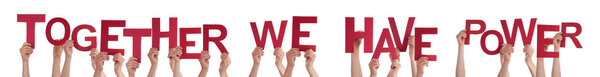 Hands Holding Word Together We Have Power