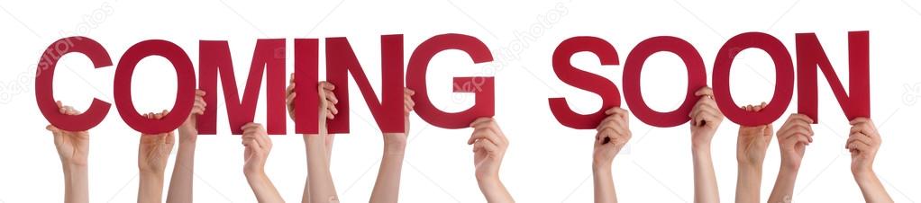 People Hands Holding Red Straight Word Coming Soon