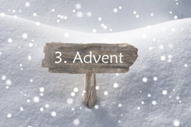 Sign Snow Snowflakes 3 Advent Means Christmas Time
