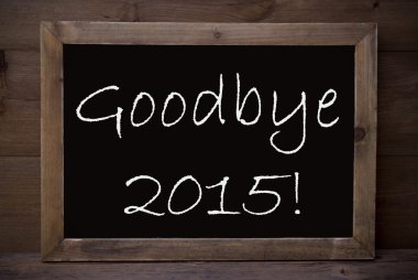 Chalkboard With Goodbye 2015 clipart