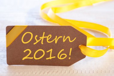 Label With Text Frohe Ostern 2016 Means Happy Easter
