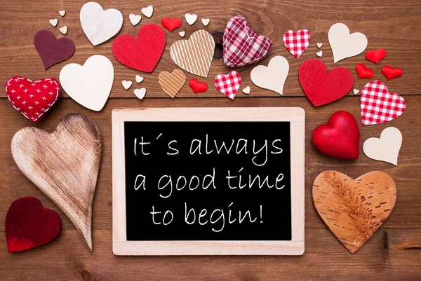 One Chalkbord, Many Red Hearts, Quote Good Time To Begin — Zdjęcie stockowe