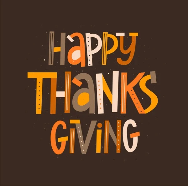 Happy Thanksgiving vector modern typography poster. Fun doodle childlike style — Stock Vector