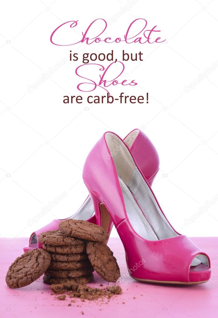 Pink High Heel Shoes and Chocolate Quote