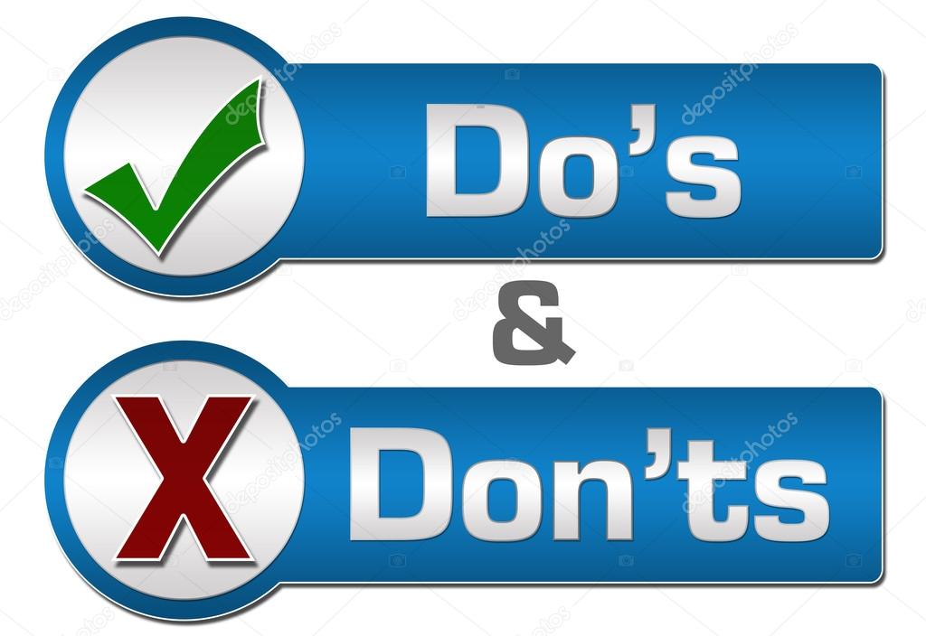 Dos and don ts. Do and donts. Do's and don'ts. Dos and don’ts for pitching. Dos and don ts.