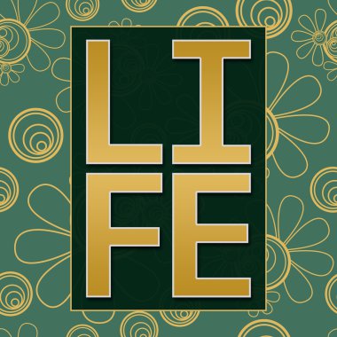 Hayat metin yeşil altın çiçek arka plan 