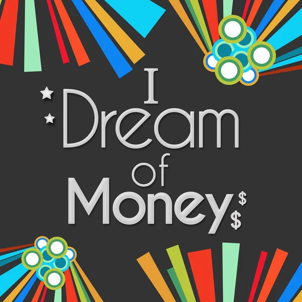 I Dream Of Money Dark Colorful Elements — Stock Photo, Image