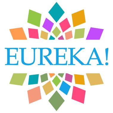 Eureka metni renkli arkaplan üzerine yazılmış.