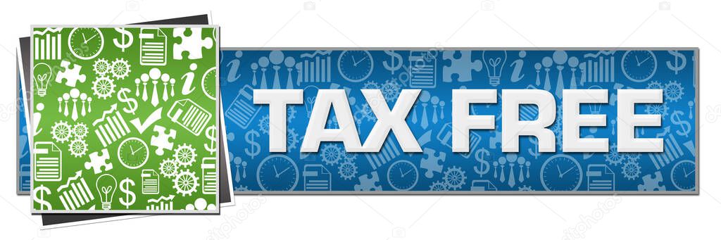 Tax free text written over green blue background.