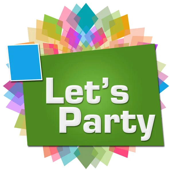 Lets Party Text Written Colorful Background — Stock Photo, Image