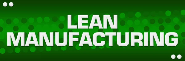 Lean manufacturing text written over green background.