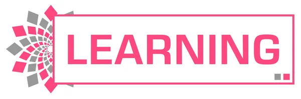Learning text written over pink grey background.