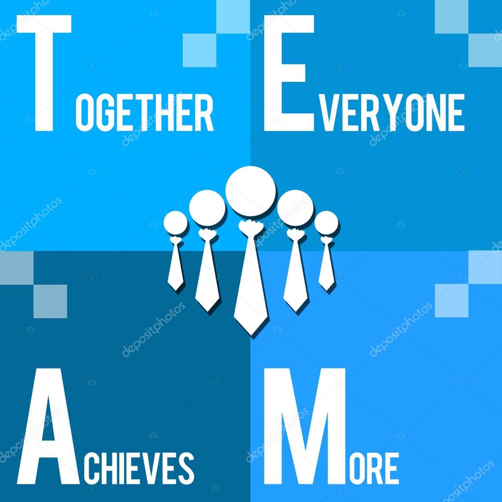 Team - Together Everyone Achieves More Blue