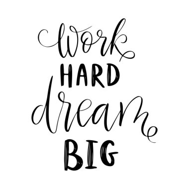 Free Free 189 Work Hard Dream Big Svg SVG PNG EPS DXF File