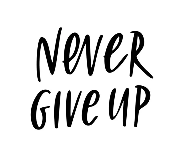 Never Give Upストックベクター ロイヤリティフリーnever Give Upイラスト ページ 4 Depositphotos