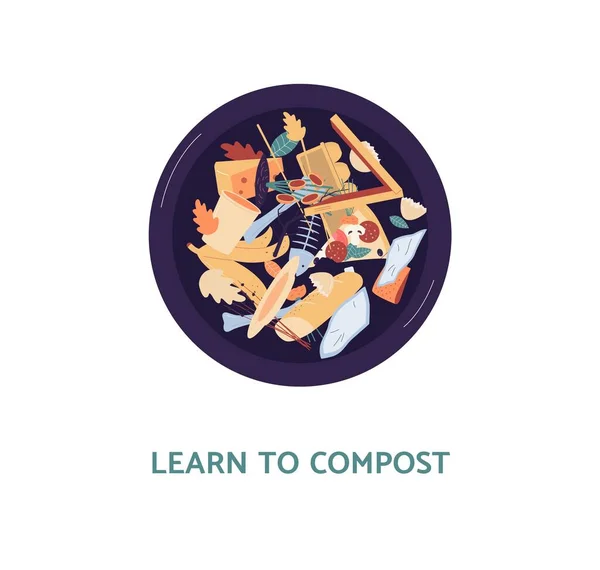 Learn to compost poster - organic waste bin for leftover food recycling — Stock Illustration Learn to compost poster - organic waste bin for leftover food recycling Royalty Free Stock Illustrations