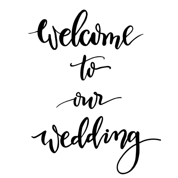 Willkommen zu unserem Wedding Hand-Lettering und Kalligraphie-Vektor. th — Stockvektor