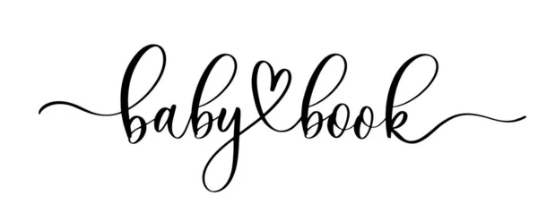 Baby Boek Met Hand Getekend Kalligrafie Inscriptie — Stockvector