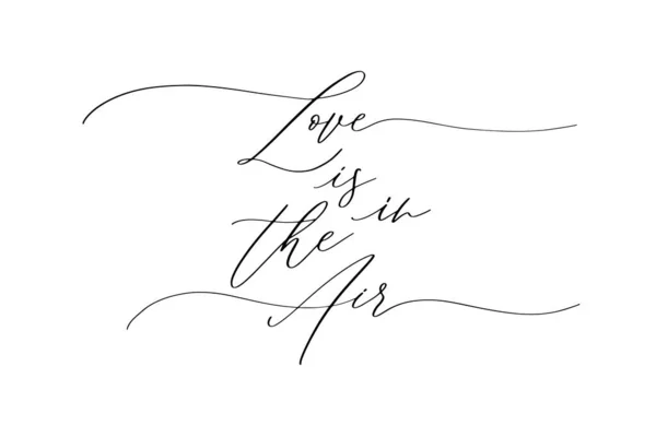 Liefde is in de lucht - met de hand getekend kalligrafie inscriptie. — Stockvector