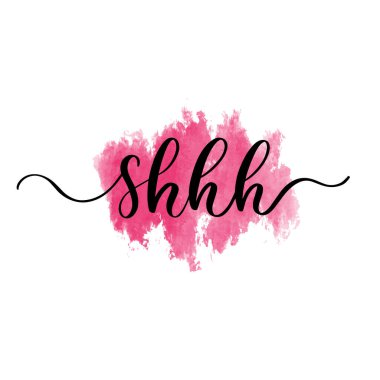 Shhh - el çizimi kaligrafi yazması.