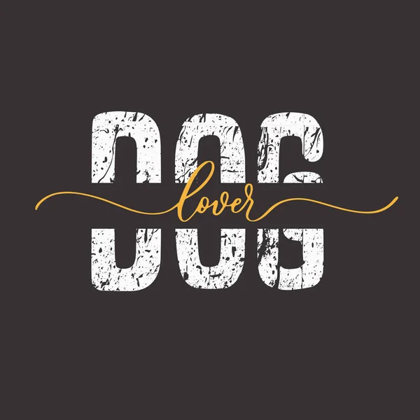 Lover Dog Litery Ręczne Kaligrafia Grunge Cytat — Wektor stockowy