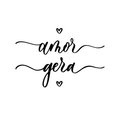 Amor gera - Portekizce tişört ve poster tasarımı için kaligrafik yazı