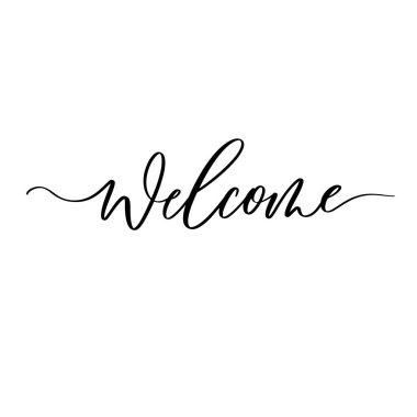 Hoş geldiniz. Tasarım tebrik kartları, davetiyeler ve diğer şeyler için el yazısı ve modern hat yazması.